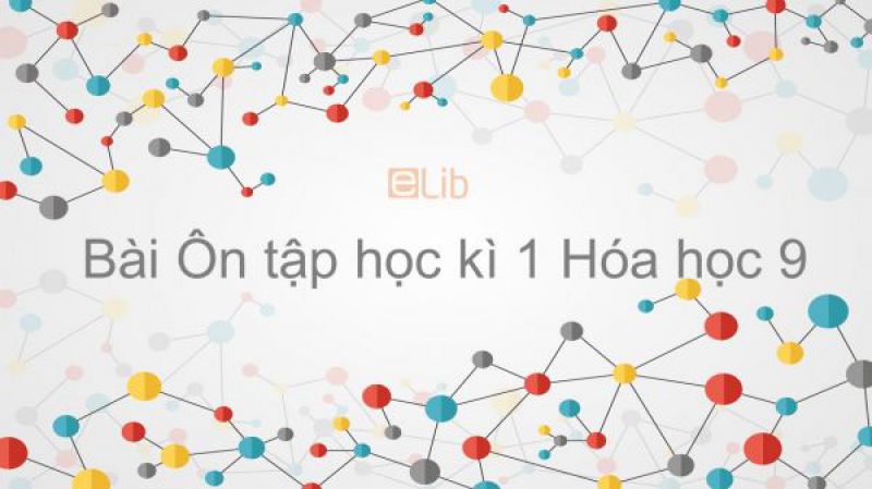 Bài 24: Ôn tập học kì 1