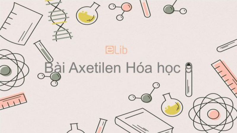 Bài 38: Axetilen