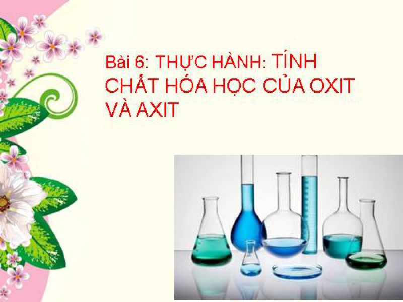 Bài 6: Thực hành Tính chất hóa học của oxit và axit