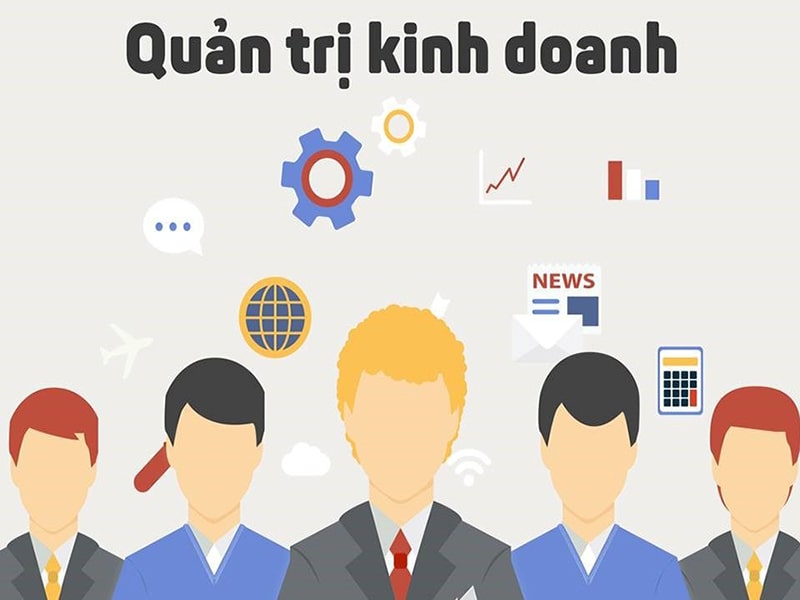 Quản trị kinh doanh là gì? Khám phá ngành Quản Trị Kinh Doanh