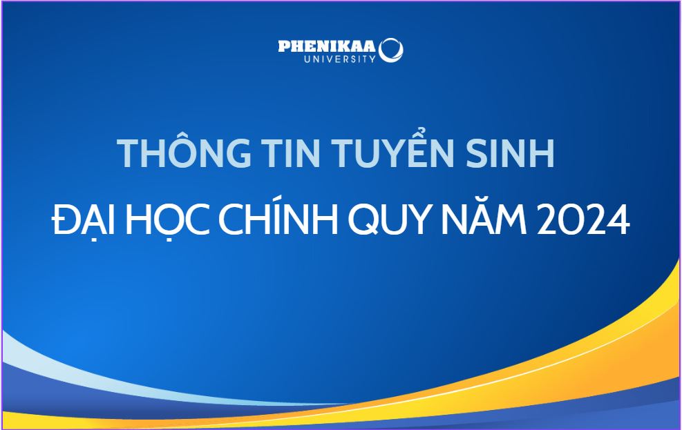 Thông tin tuyển sinh đại học Phenikaa chính quy năm 2024