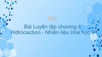 Bài 42: Luyện tập chương 4: Hiđrocacbon Nhiên liệu