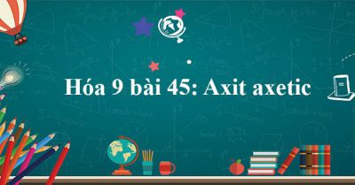 Bài 45: Axit axetic