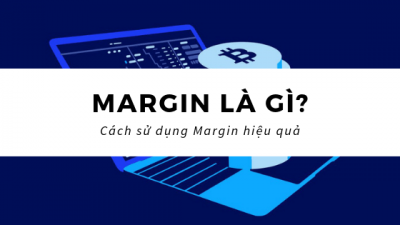Margin trong chứng khoán là gì ?