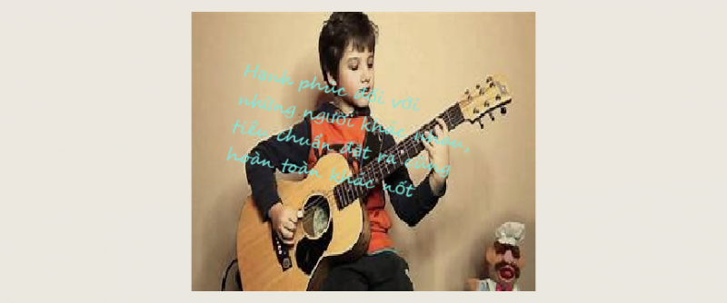 Hạnh phúc đối với những người khác nhau, tiêu chuẩn đặt ra cũng hoàn toàn khác nốt